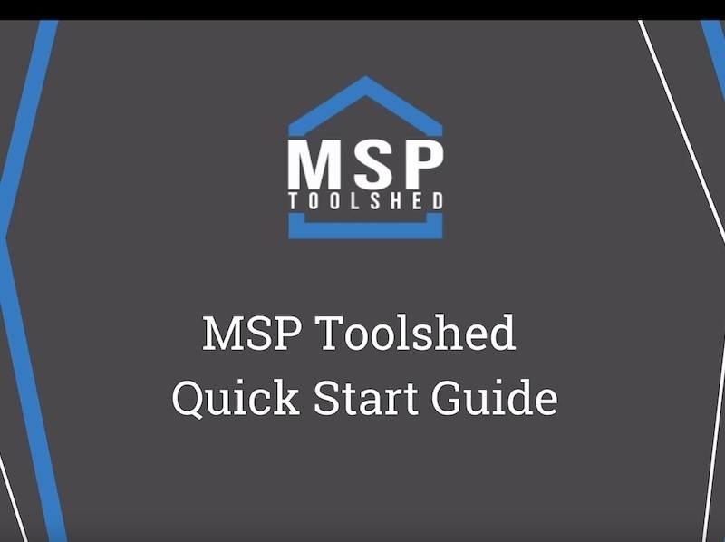 MSP Toolshed Quick Start Guide